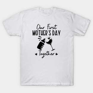 Our First Mother Day T-Shirt